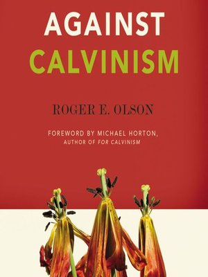 cover image of Against Calvinism